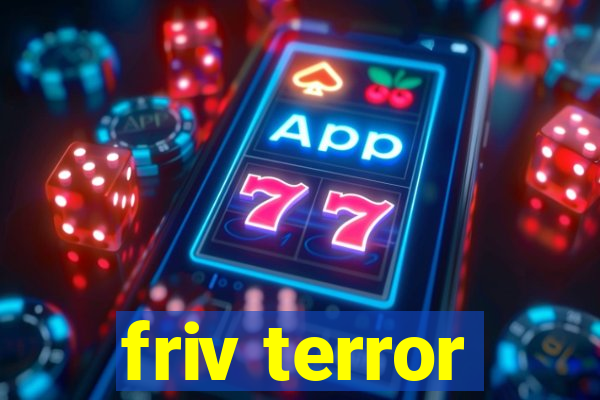 friv terror